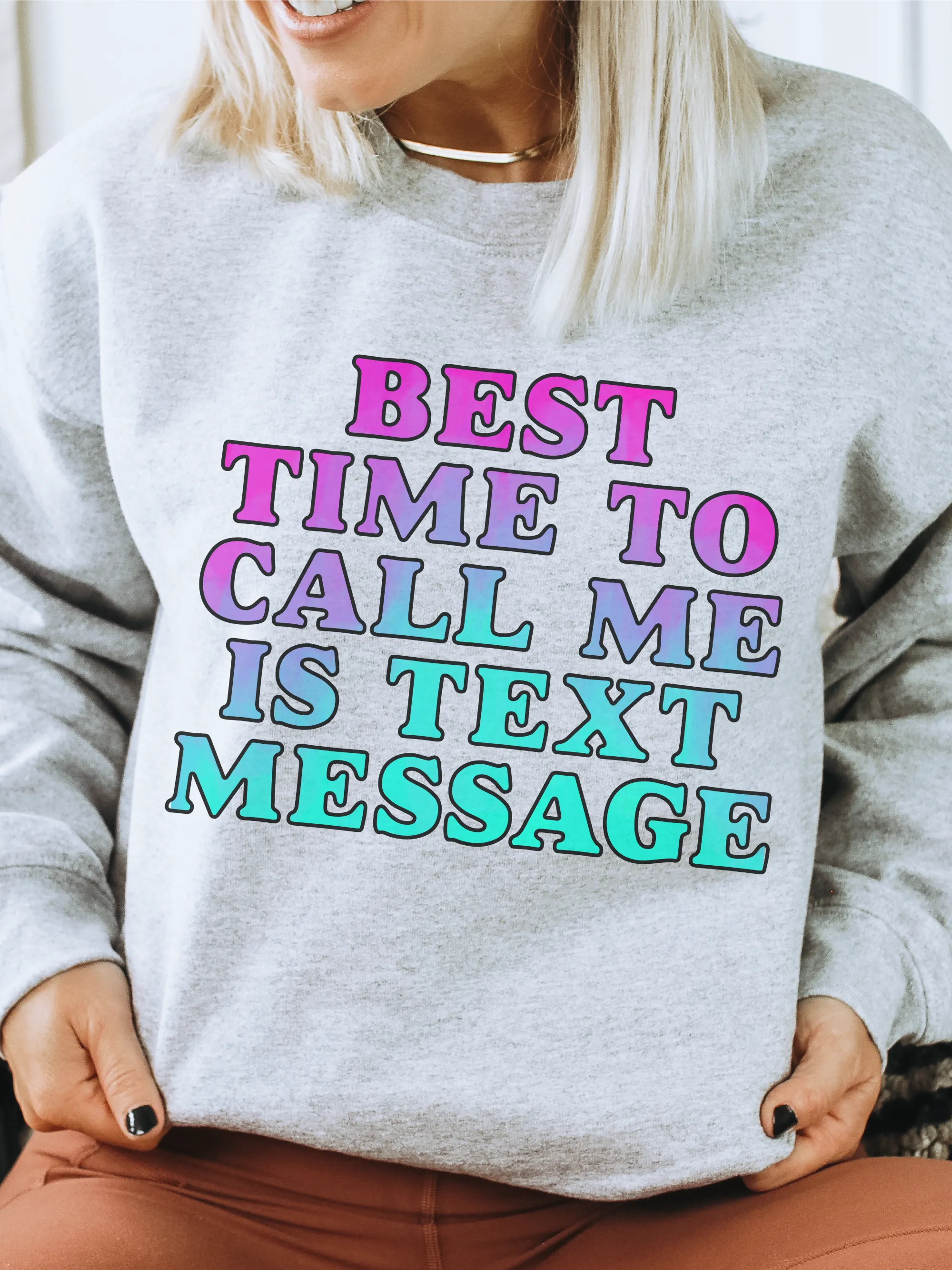 Best Time To Call Me Is Text Message