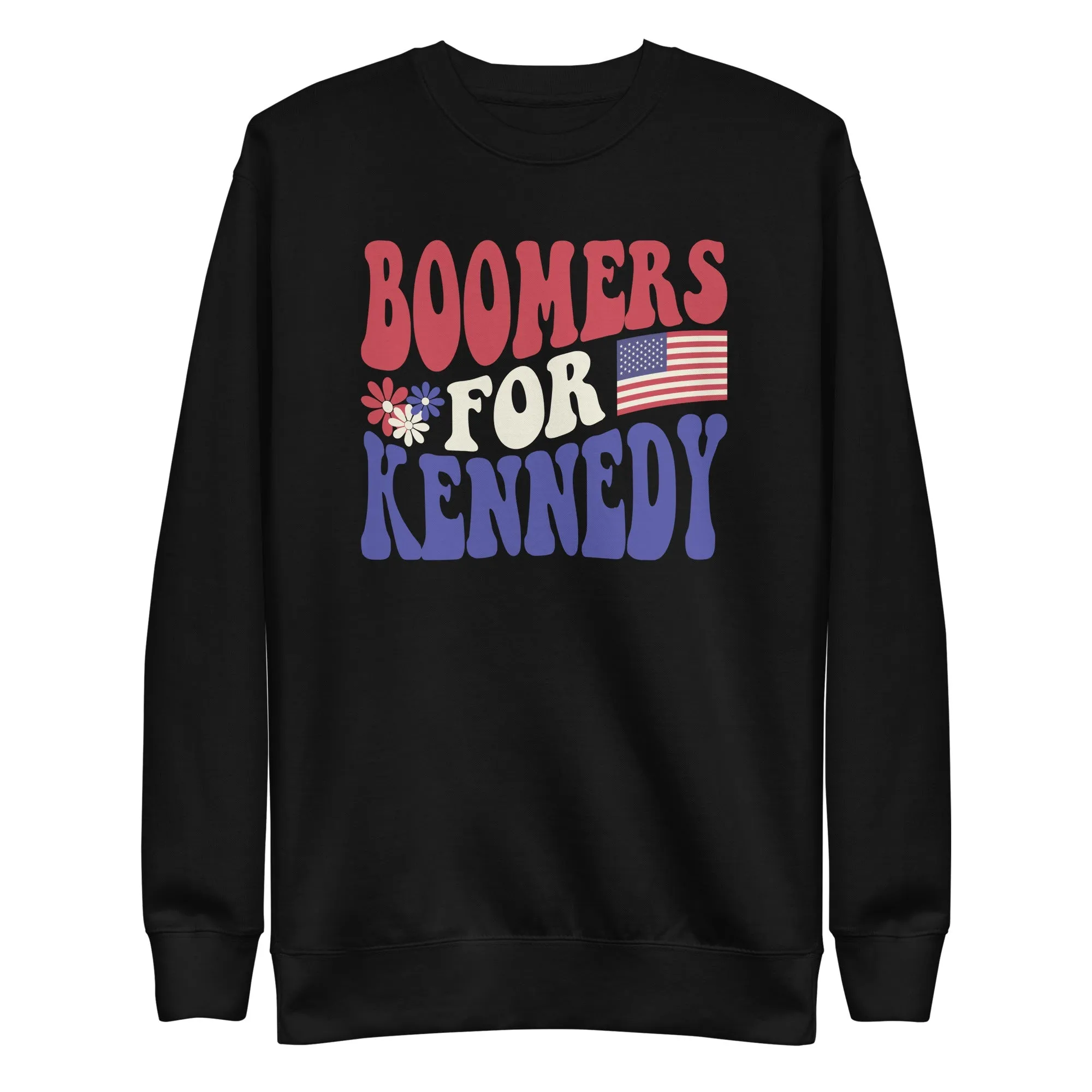 Boomers for Kennedy Unisex Sweatshirt