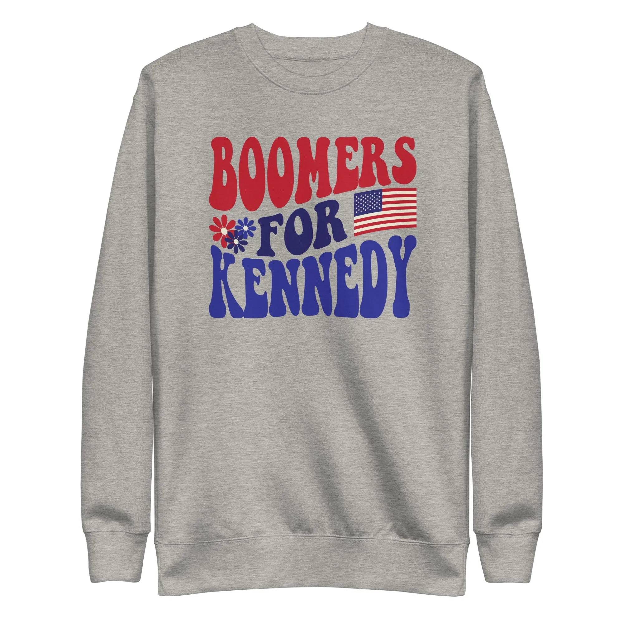 Boomers for Kennedy Unisex Sweatshirt