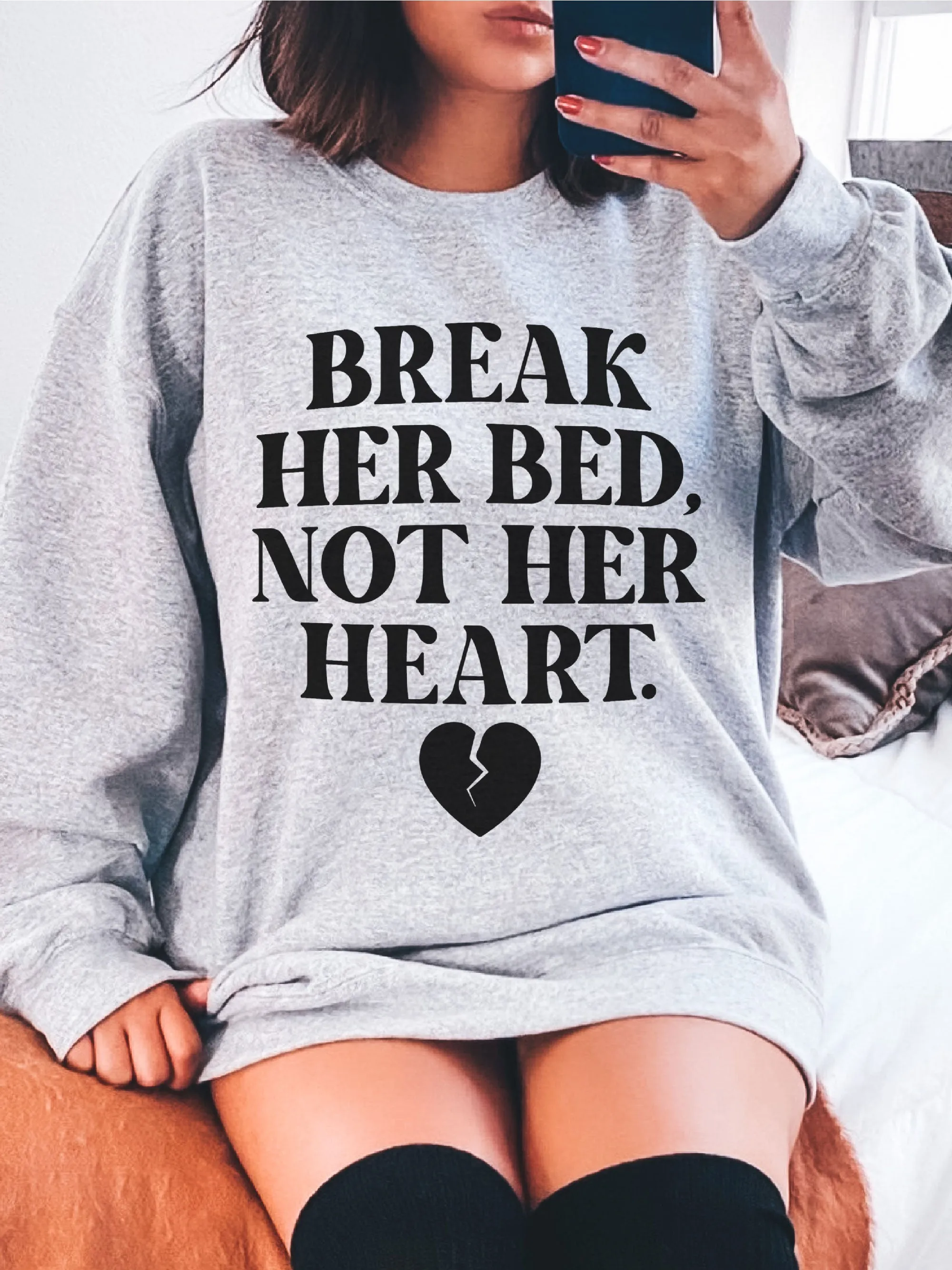 Break Her Bed, Not Her Heart.