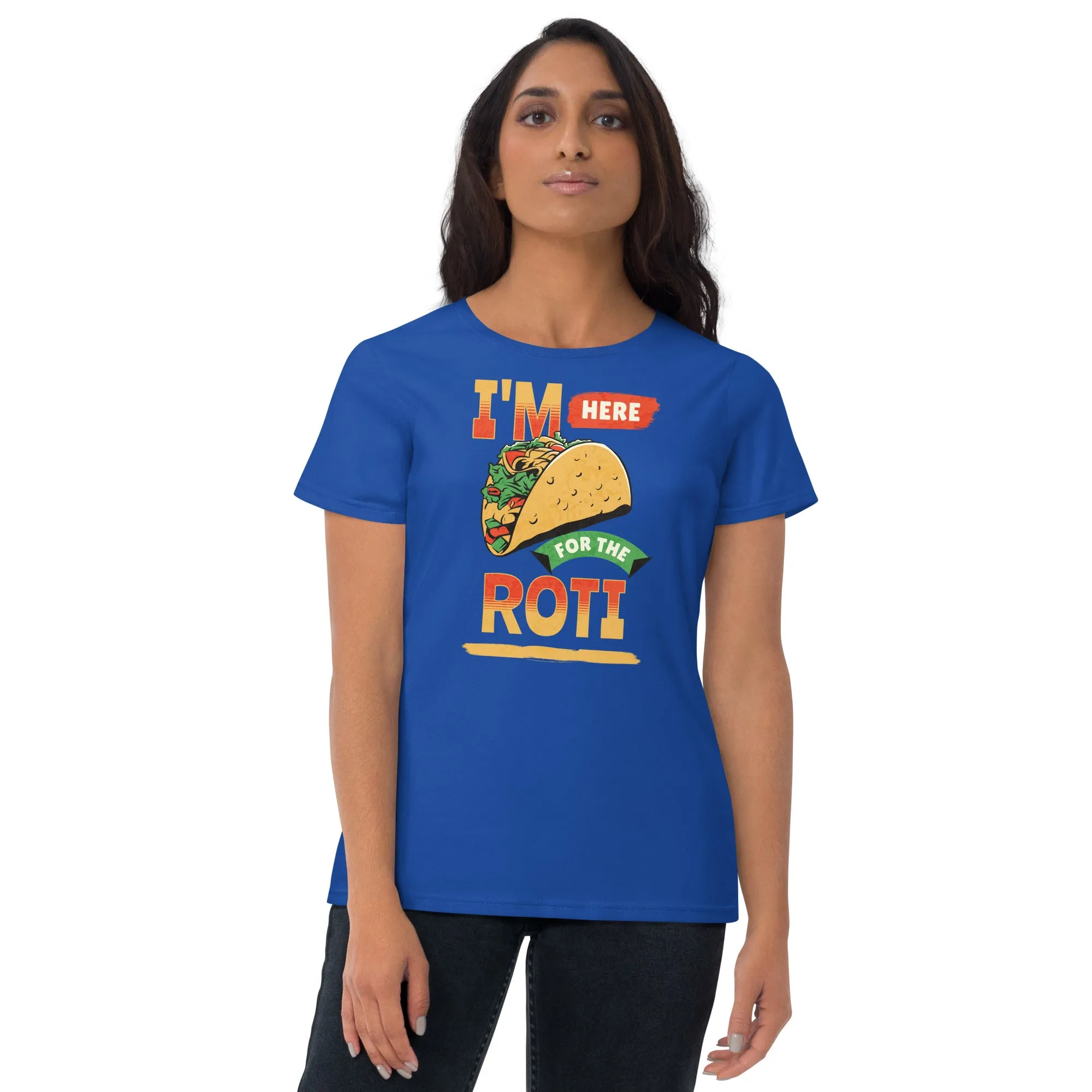 Here for roti Women's short sleeve t-shirt