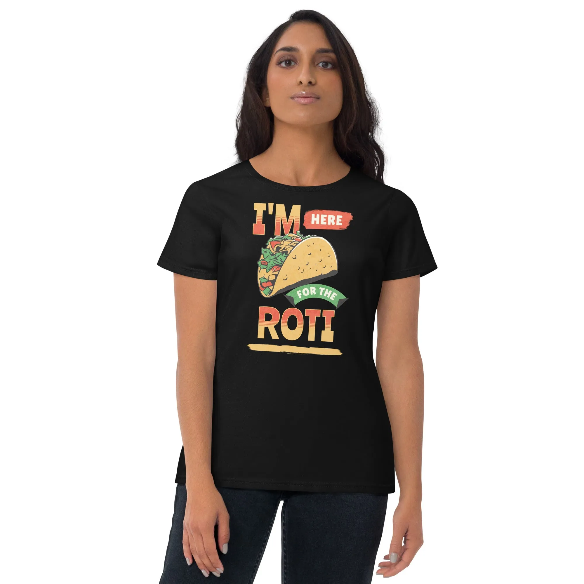 Here for roti Women's short sleeve t-shirt