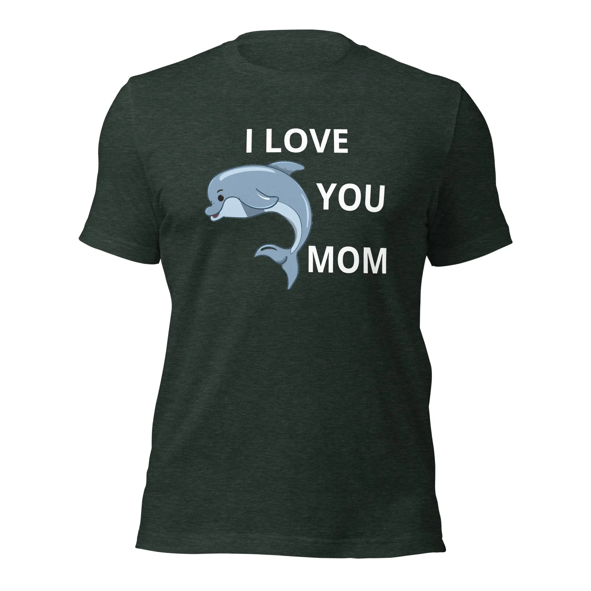 I Love You Mom Unisex t-shirt